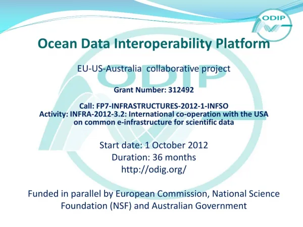 Ocean Data Interoperability Platform EU-US-Australia collaborative project Grant Number: 312492
