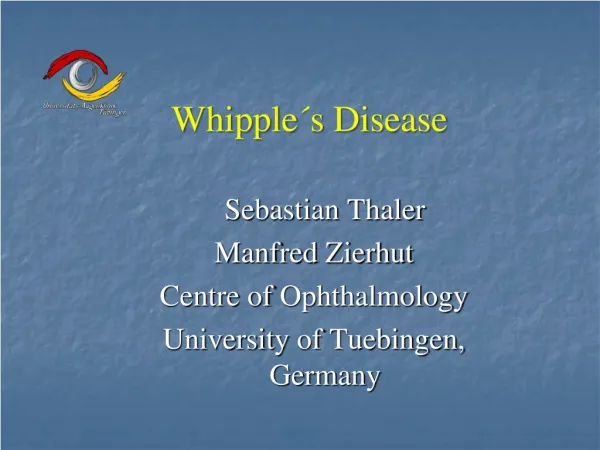 Sebastian Thaler Manfred Zierhut Centre of Ophthalmology University of Tuebingen, Germany