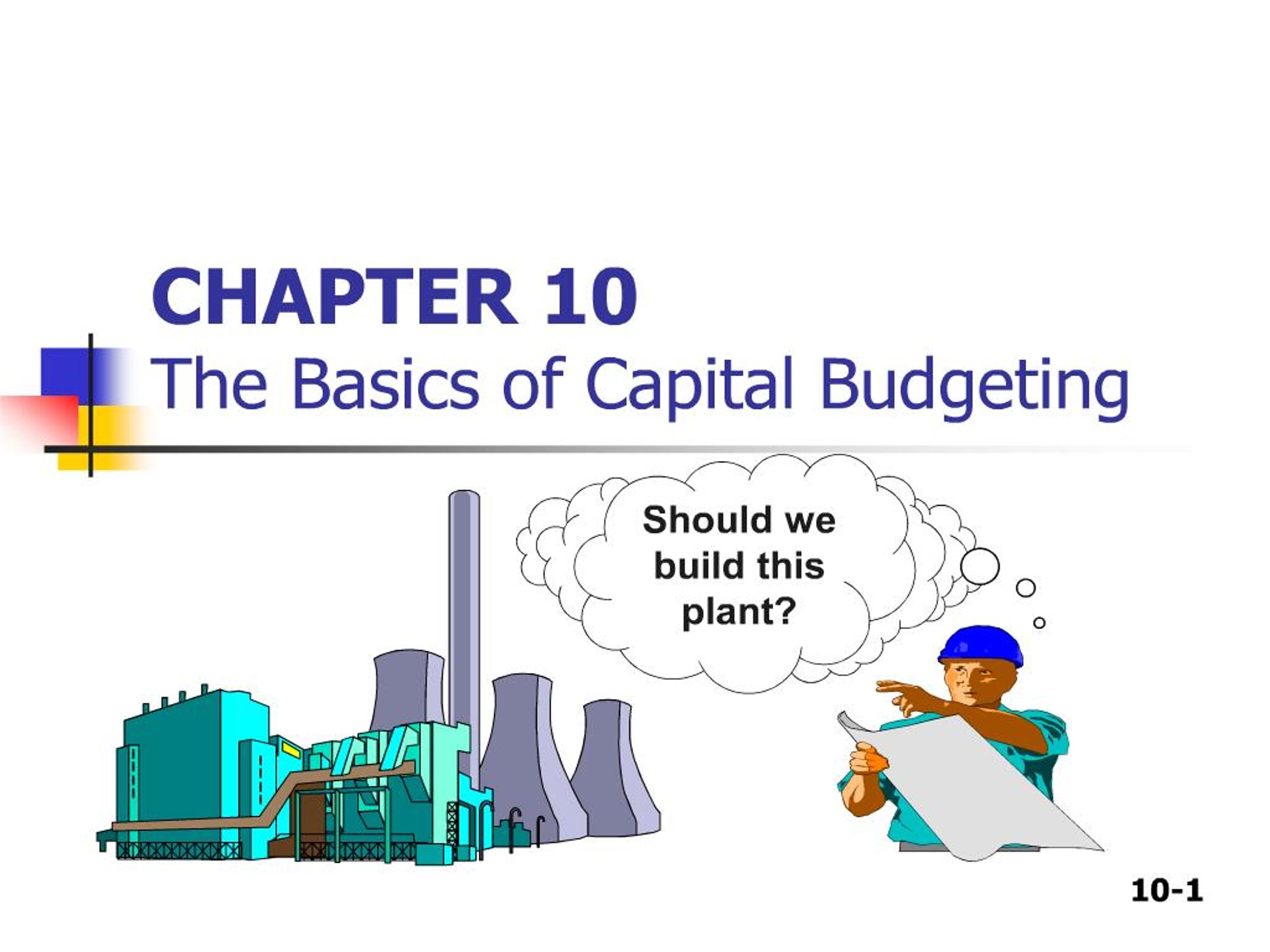 PPT - CHAPTER 10 The Basics of Capital Budgeting PowerPoint ...