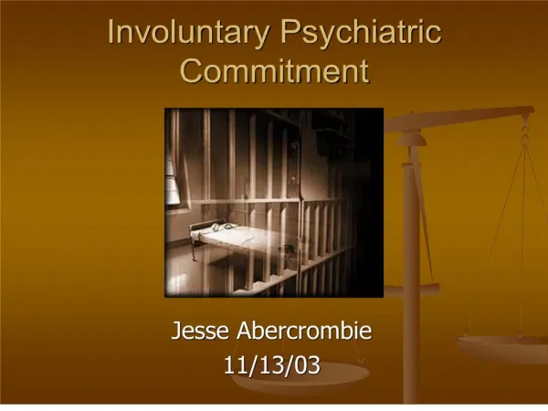 Involuntary Psychiatric Commitment