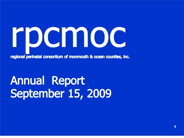 Rpcmoc regional perinatal consortium of monmouth ocean counties, inc. Annual Report September 15, 2009