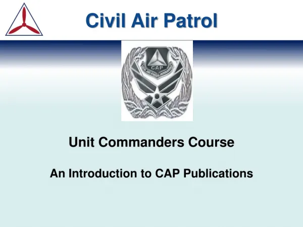 Unit Commanders Course An Introduction to CAP Publications