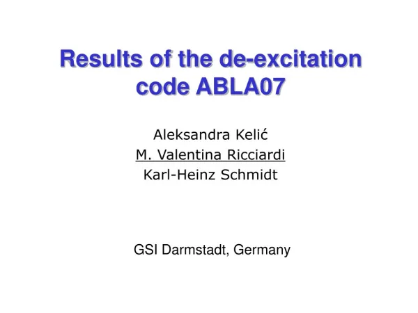 Results of the de-excitation code ABLA07