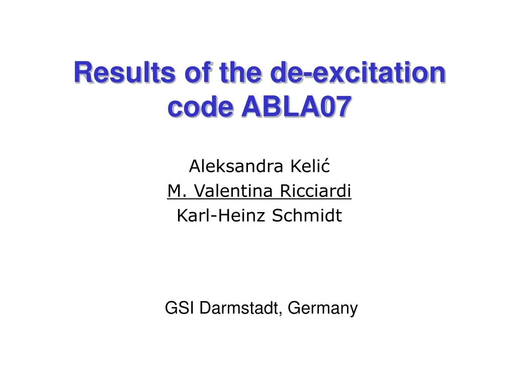 results of the de excitation code abla07
