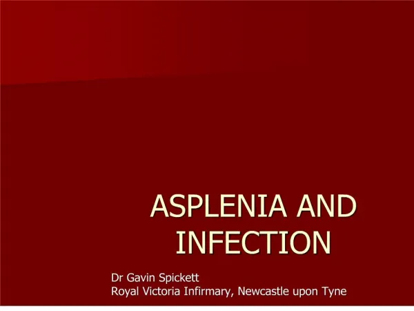 ASPLENIA AND INFECTION