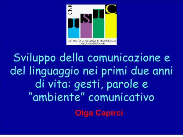 Sviluppo della comunicazione e del linguaggio nei primi due anni di vita: gesti, parole e ambiente comunicativo