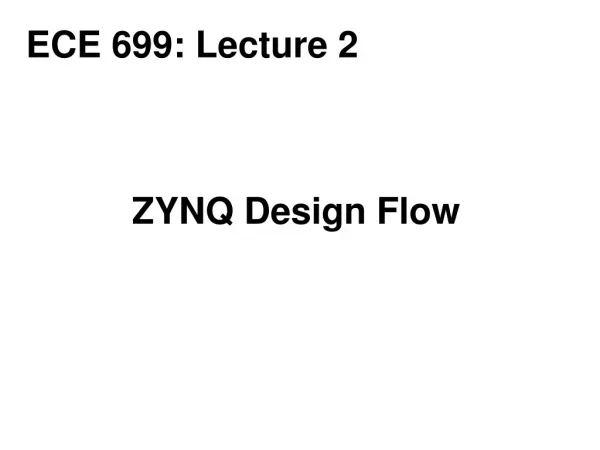 ZYNQ Design Flow