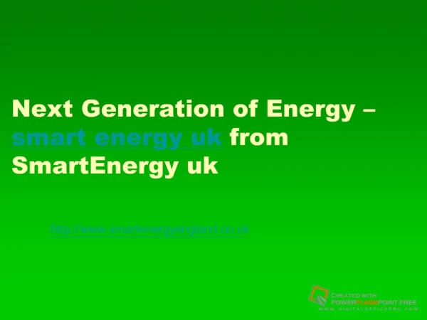 Smart Energy UK - The Next Generation Of Energy