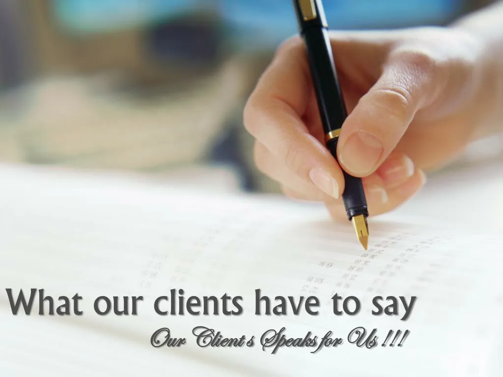 what our clients have to say