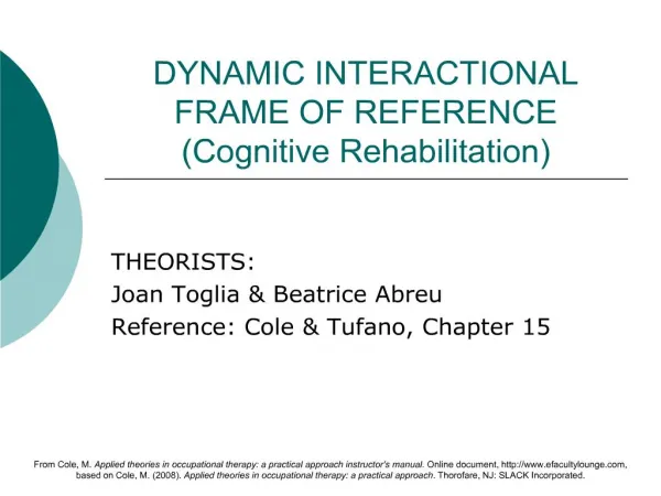 DYNAMIC INTERACTIONAL FRAME OF REFERENCE Cognitive Rehabilitation