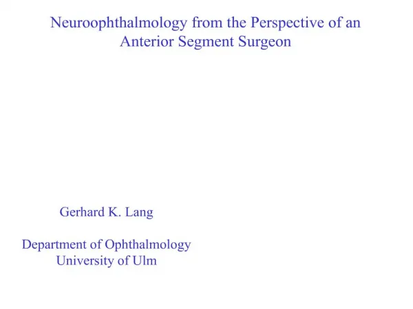 Neuroophthalmology from the Perspective of an Anterior Segment Surgeon