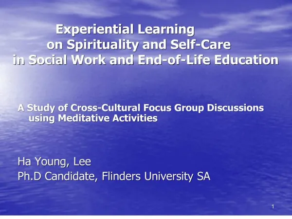 Experiential Learning on Spirituality and Self-Care in Social Work and End-of-Life Education