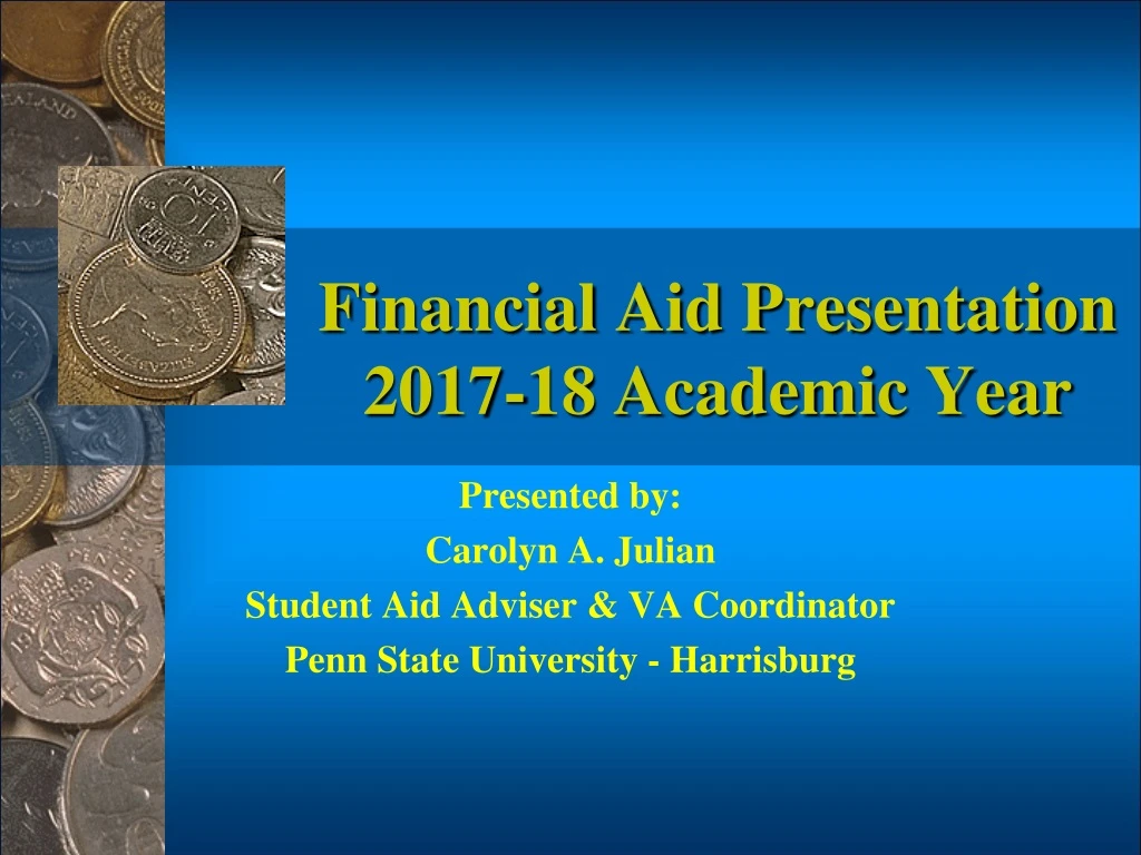 financial aid presentation 2017 18 academic year