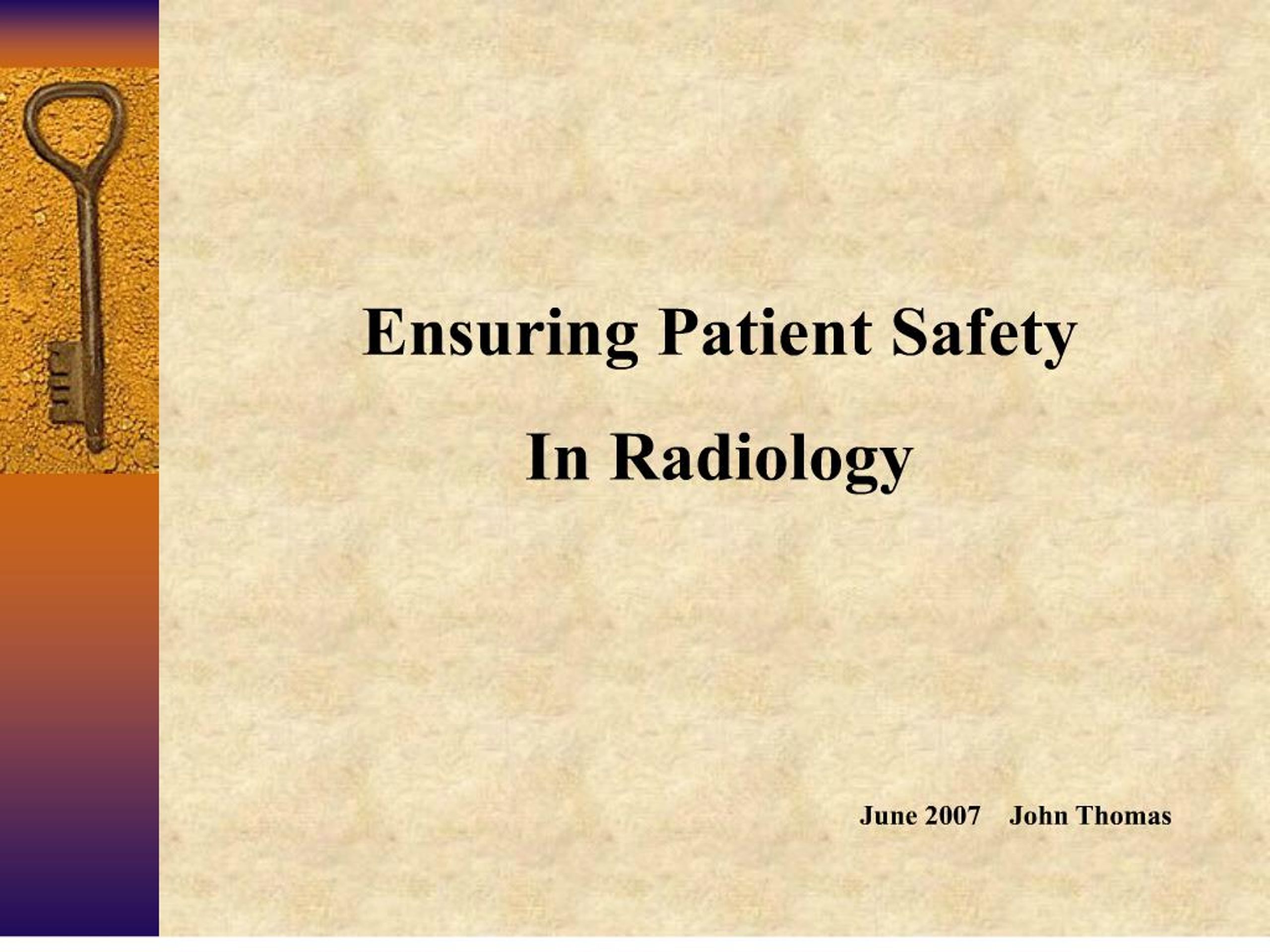 PPT - Ensuring Patient Safety In Radiology PowerPoint Presentation ...