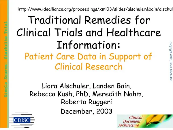 Traditional Remedies for Clinical Trials and Healthcare Information: Patient Care Data in Support of Clinical Research