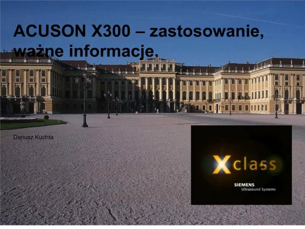ACUSON X300 zastosowanie, wazne informacje.