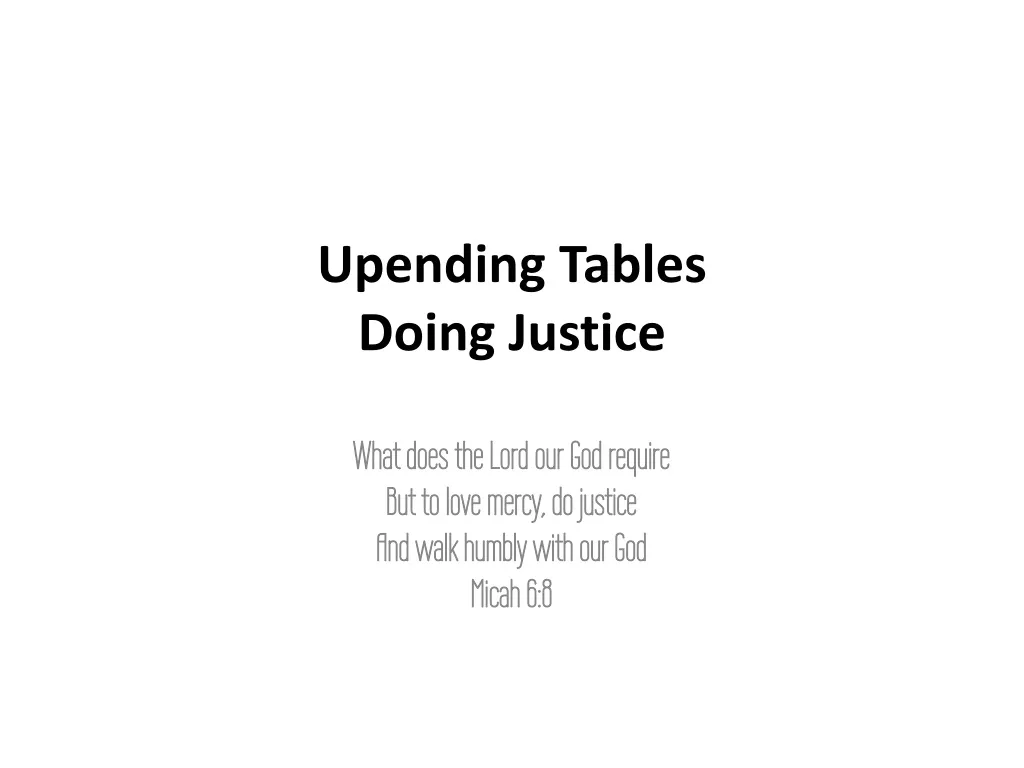 upending tables doing justice