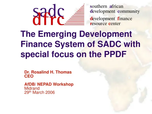 Dr. Rosalind H. Thomas CEO AfDB/ NEPAD Workshop Midrand 29 th March 2006
