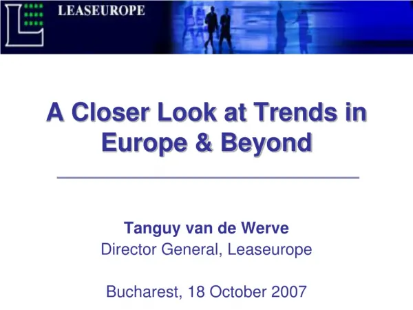 A Closer Look at Trends in Europe &amp; Beyond