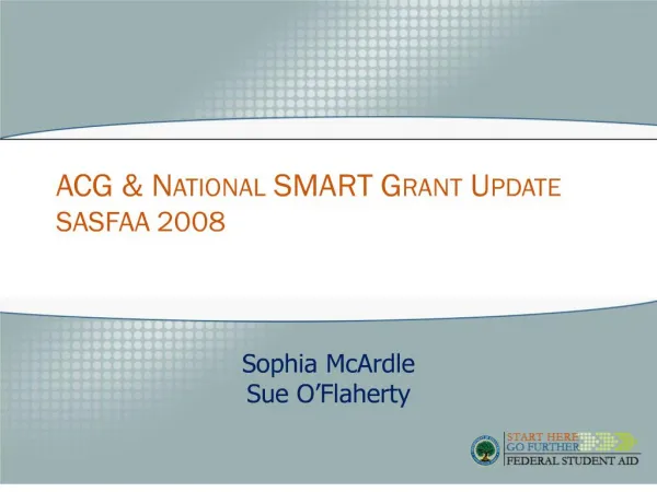 ACG NATIONAL SMART GRANT UPDATE SASFAA 2008