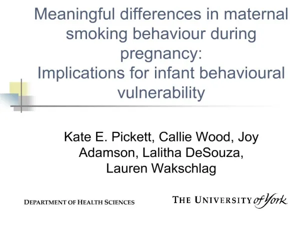 Meaningful differences in maternal smoking behaviour during pregnancy: Implications for infant behavioural vulnerabilit