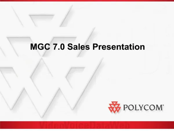MGC 7.0 Sales Presentation
