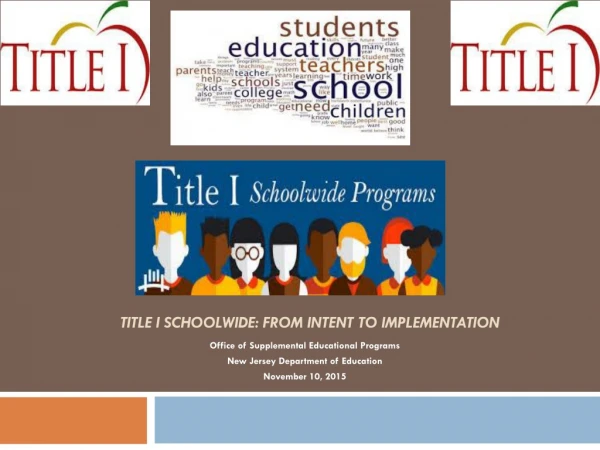Title I Schoolwide : From Intent to Implementation