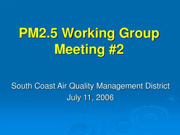 PM2.5 Working Group Meeting #2