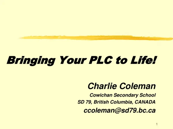 Bringing Your PLC to Life!
