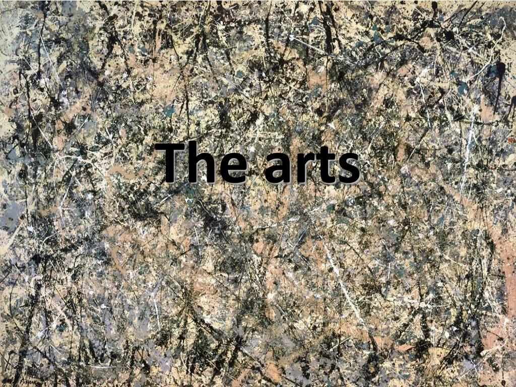 the arts