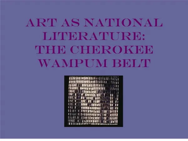 Art as National Literature: The Cherokee Wampum Belt