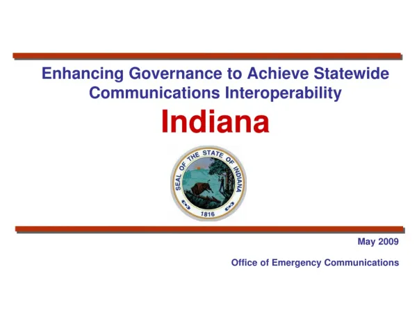 Enhancing Governance to Achieve Statewide Communications Interoperability Indiana
