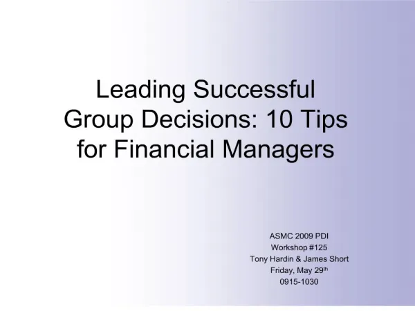 Leading Successful Group Decisions: 10 Tips for Financial Managers