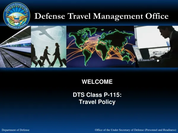 WELCOME DTS Class P-115: Travel Policy