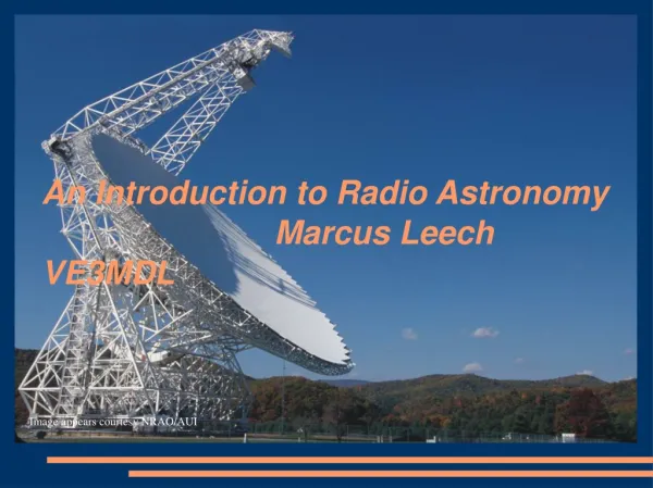 An Introduction to Radio Astronomy 						Marcus Leech VE3MDL
