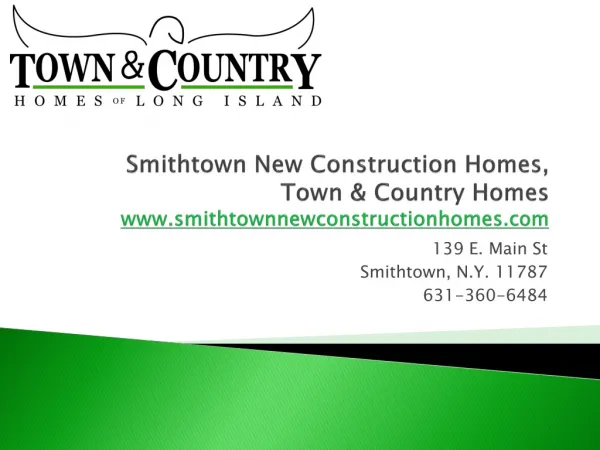 Smithtown New Construction Homes, Town & Country Homes