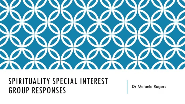 Spirituality Special Interest Group Responses
