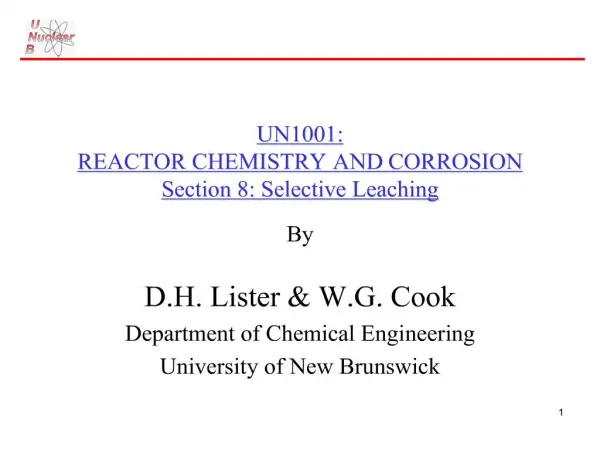 UN1001: REACTOR CHEMISTRY AND CORROSION Section 8: Selective Leaching