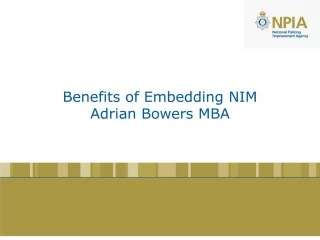 Benefits of Embedding NIM Adrian Bowers MBA - slide 1