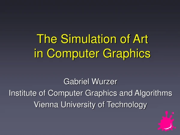 The Simulation of Art in Computer Graphics