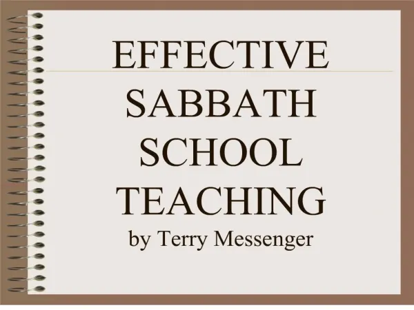 EFFECTIVE SABBATH SCHOOL TEACHING by Terry Messenger