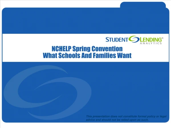 NCHELP Spring Convention What Schools And Families Want