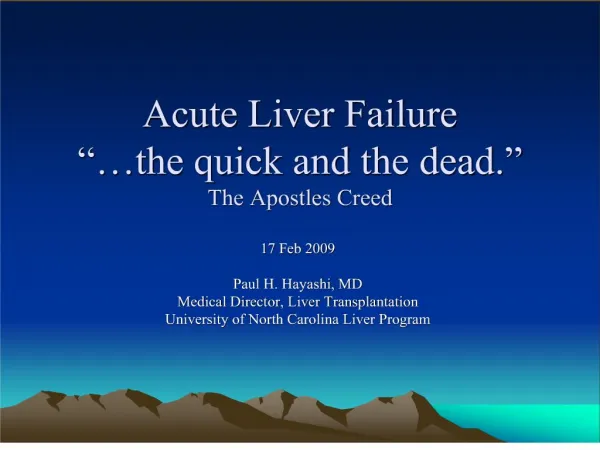 Acute Liver Failure the quick and the dead. The Apostles Creed