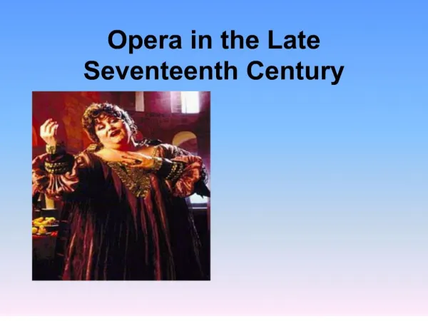 Opera in the Late Seventeenth Century