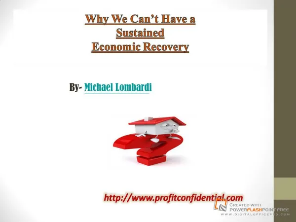 Why We Can’t Have a Sustained Economic Recovery