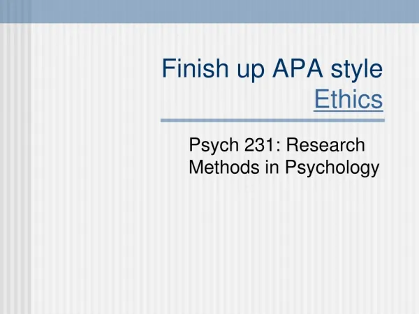 Finish up APA style Ethics