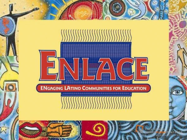 The California ENLACE Initiative: Engaging Latino Communities ...