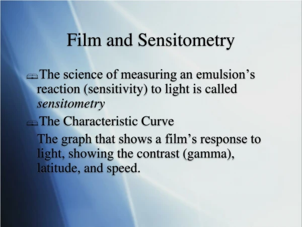 Film and Sensitometry