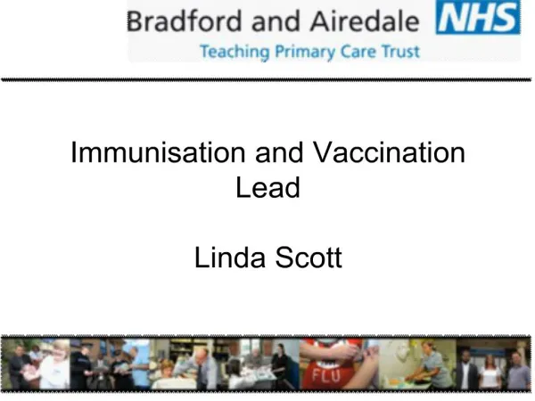 Immunisation and Vaccination Lead Linda Scott