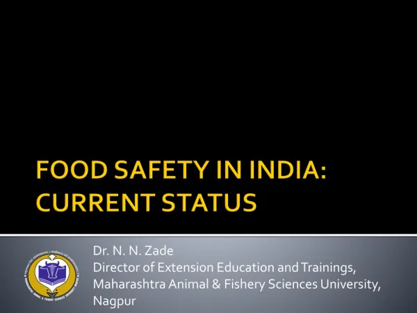 FOOD SAFETY IN INDIA: CURRENT STATUS